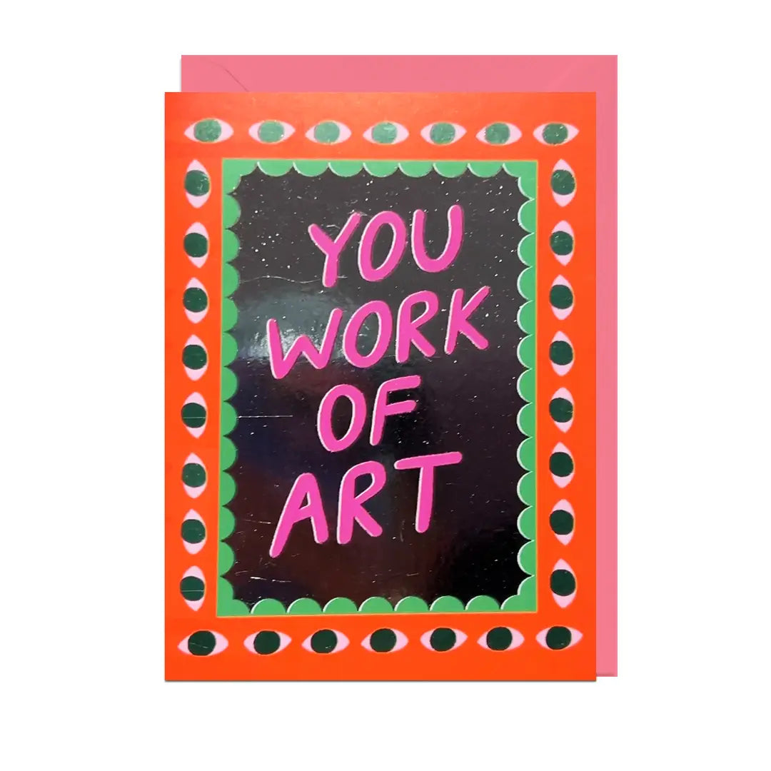 You Work Of Art Foil Shiny Card