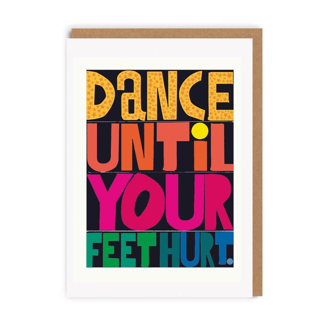 Dance Until Your Feet Hurt Greetings Card
