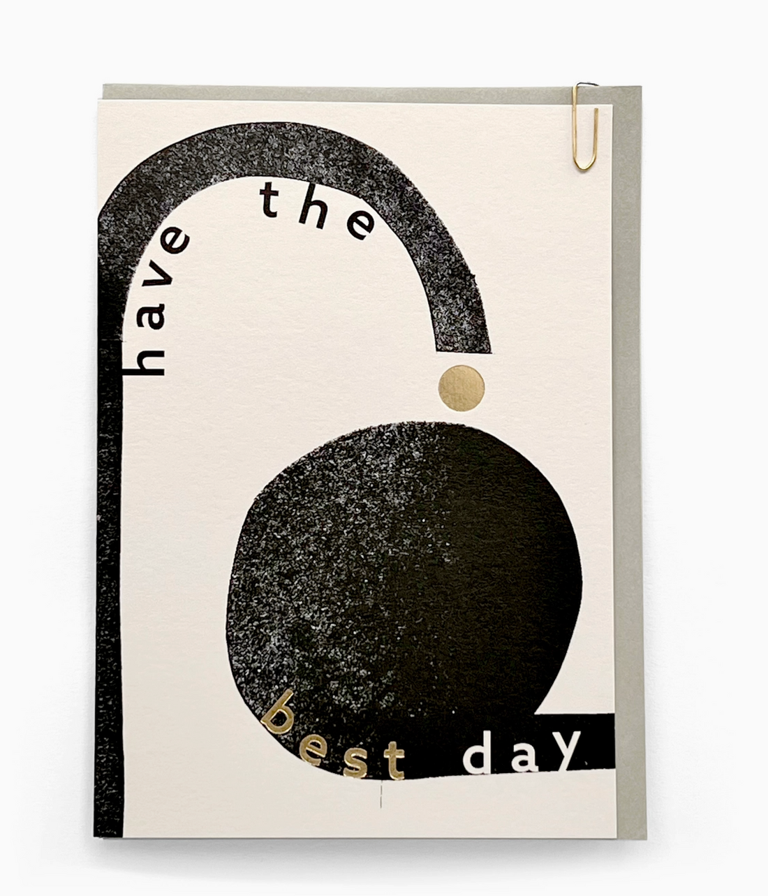 Pavilion Metallic Gold Foil 'Have The Best Day' Greetings Card