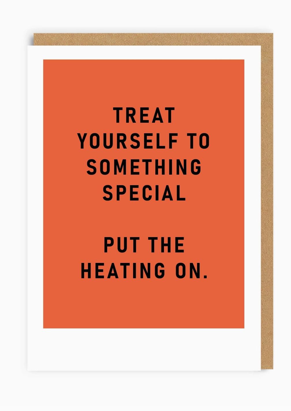 Treat Yourself Greetings Card