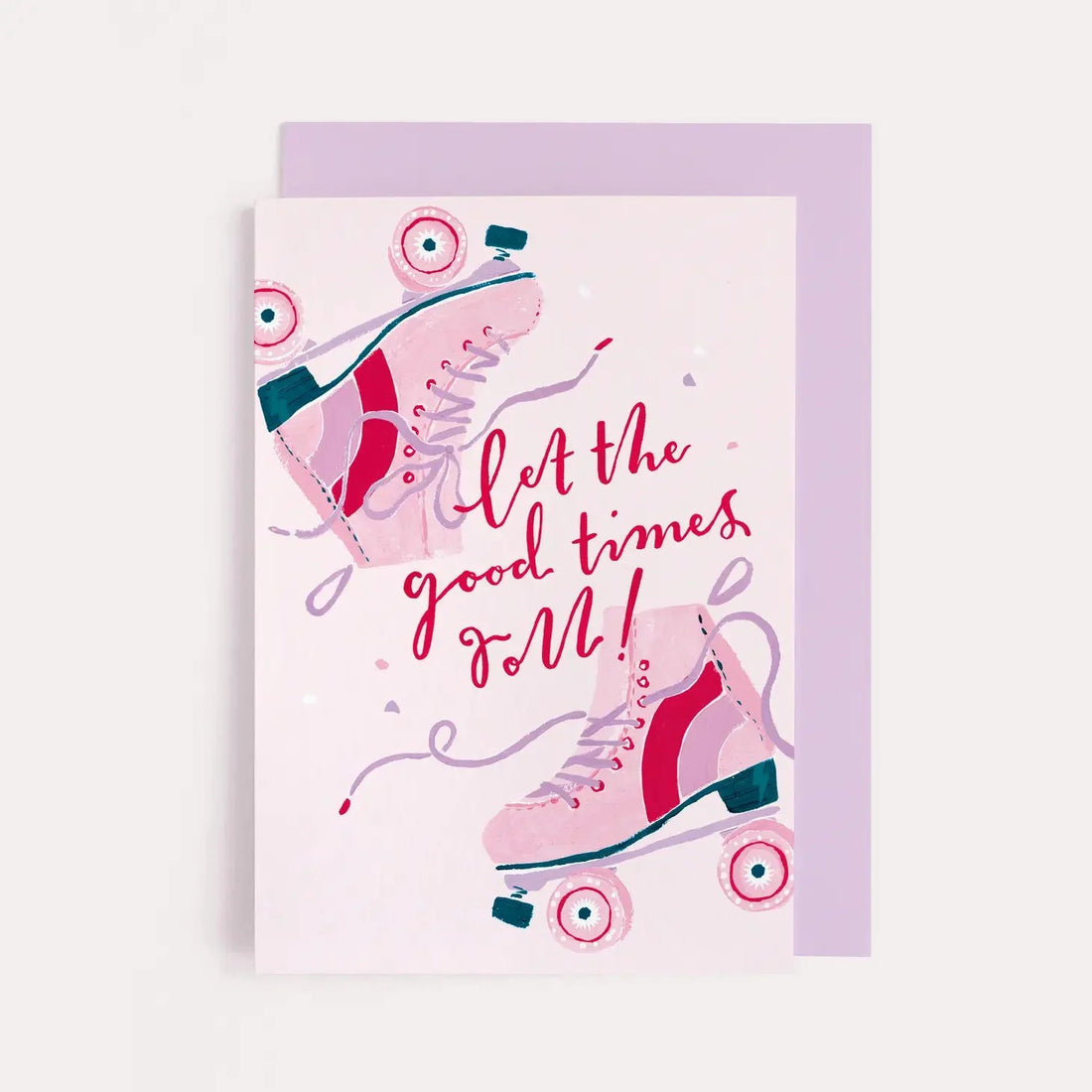 Let the Good Times Roll Card | Birthday Card | Barbie Skates Cards Sister Paper Co.